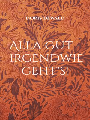 cover image of Alla gut--irgendwie geht's!
